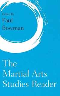 The Martial Arts Studies Reader