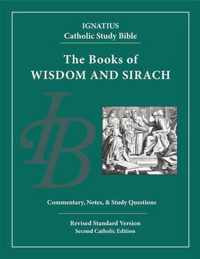 Wisdom and Sirach: Ignatius Catholic Study Bible