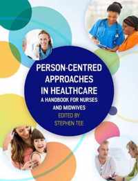 Person-centred Approaches in Healthcare