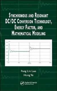 Synchronous and Resonant DC/DC Conversion Technology, Energy Factor, and Mathematical Modeling