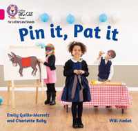 Pin it, Pat it Band 01APink A Collins Big Cat Phonics for Letters and Sounds