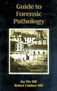 Guide to Forensic Pathology