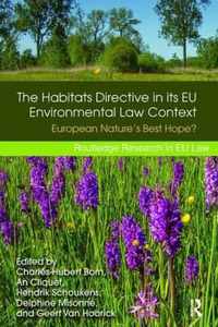 The Habitats Directive in its EU Environmental Law Context