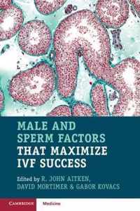 Male and Sperm Factors that Maximize IVF Success