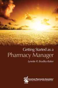 Getting Started as a Pharmacy Manager