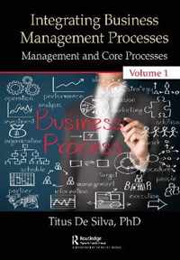 Integrating Business Management Processes: Volume 1