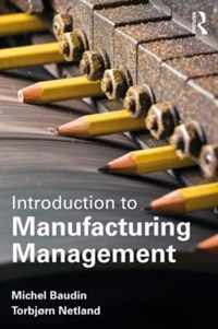 Introduction to Manufacturing: An Industrial Engineering and Management Perspective