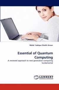 Essential of Quantum Computing