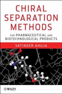 Chiral Separation Methods for Pharmaceutical and Biotechnological Products