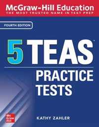 McGraw-Hill Education 5 TEAS Practice Tests, Fourth Edition