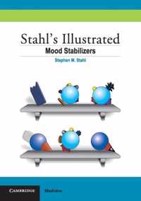 Stahl's Illustrated Mood Stabilizers