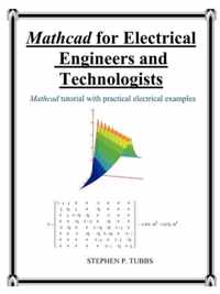 MathCAD for Electrical Engineers and Technologists