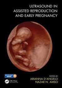 Ultrasound in Assisted Reproduction and Early Pregnancy