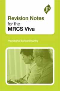 Revision Notes for the MRCS Viva