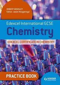 Edexcel International GCSE and Certificate Chemistry Practice Book