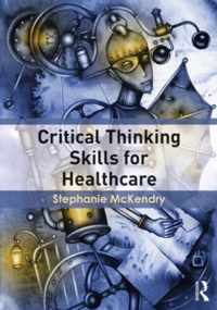 Critical Thinking Skills For Healthcare