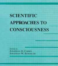 Scientific Approaches to Consciousness