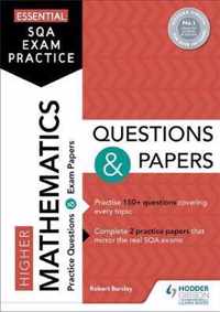 Essential SQA Exam Practice: Higher Mathematics Questions and Papers