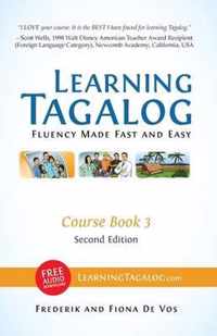 Learning Tagalog - Fluency Made Fast and Easy - Course Book 3 (Book 6 of 7) Color + Free Audio Download