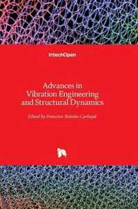 Advances in Vibration Engineering and Structural Dynamics