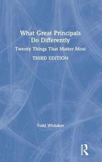 What Great Principals Do Differently