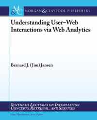 Understanding User-Web Interactions via Web Analytics