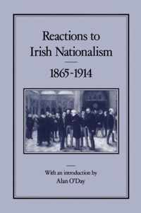 Reactions to Irish Nationalism, 1865-1914