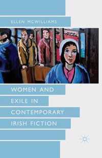 Women and Exile in Contemporary Irish Fiction