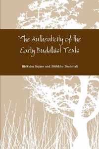 The Authenticity of the Early Buddhist Texts