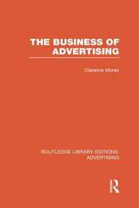 The Business of Advertising (Rle Advertising)