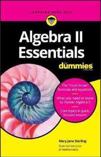 Algebra II Essentials For Dummies