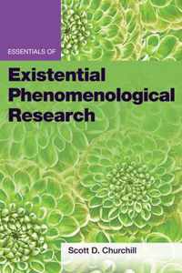 Essentials of Existential Phenomenological Research