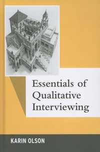 Essentials of Qualitative Interviewing