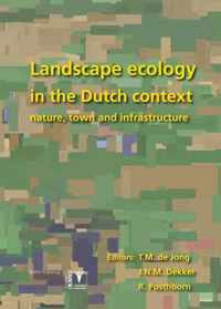 Landscape Ecology In The Dutch Context