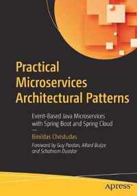 Practical Microservices Architectural Patterns