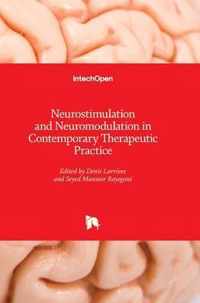 Neurostimulation and Neuromodulation in Contemporary Therapeutic Practice