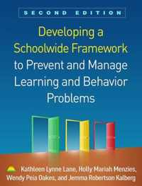 Developing a Schoolwide Framework to Prevent and Manage Learning and Behavior Problems, Second Edition