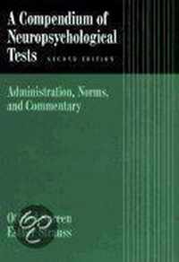 A Compendium of Neuropsychological Tests: Administ