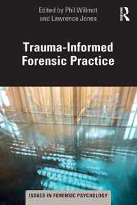 Trauma-Informed Forensic Practice