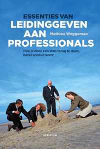 Essenties van leidinggeven aan professionals