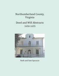 Northumberland County, Virginia Deed and Will Abstracts 1650-1655