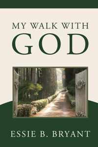 My Walk With God