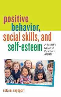 Positive Behavior, Social Skills, and Self-Esteem