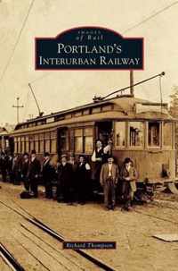 Portland's Interurban Railway