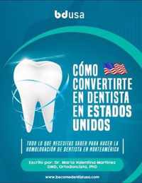 Como convertirse en Dentista en los Estados Unidos