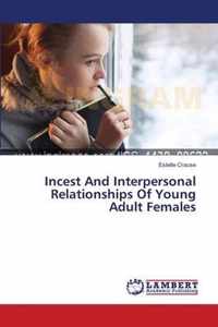 Incest And Interpersonal Relationships Of Young Adult Females