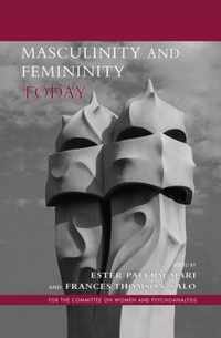 Masculinity and Femininity Today