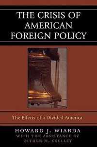 The Crisis of American Foreign Policy