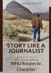 Story Like a Journalist - Who Relates to Character