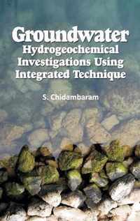 Groundwater: Hydrogeochemical Investigations Using Integrated Technique